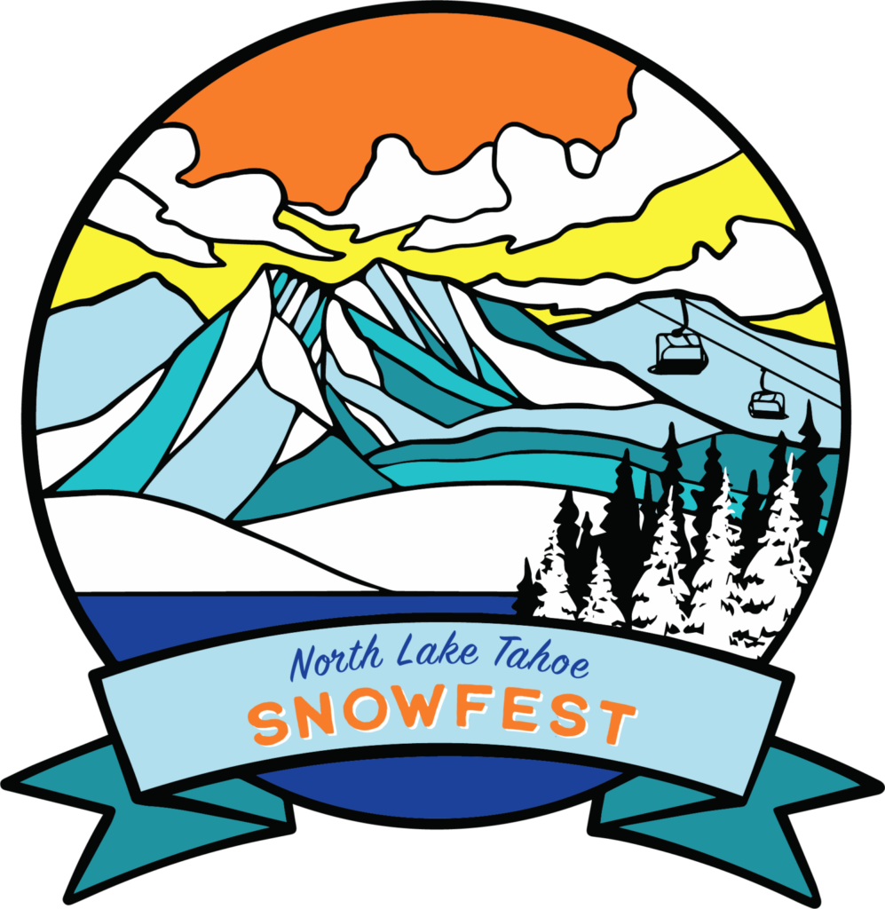 SnowFest! North Lake Tahoe and Truckee’s Winter Festival The Tahoe